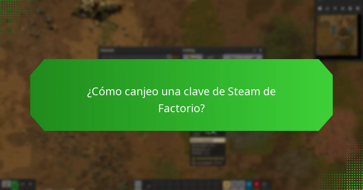 ¿Cuáles son las pautas para compartir una clave de Steam de Factorio?