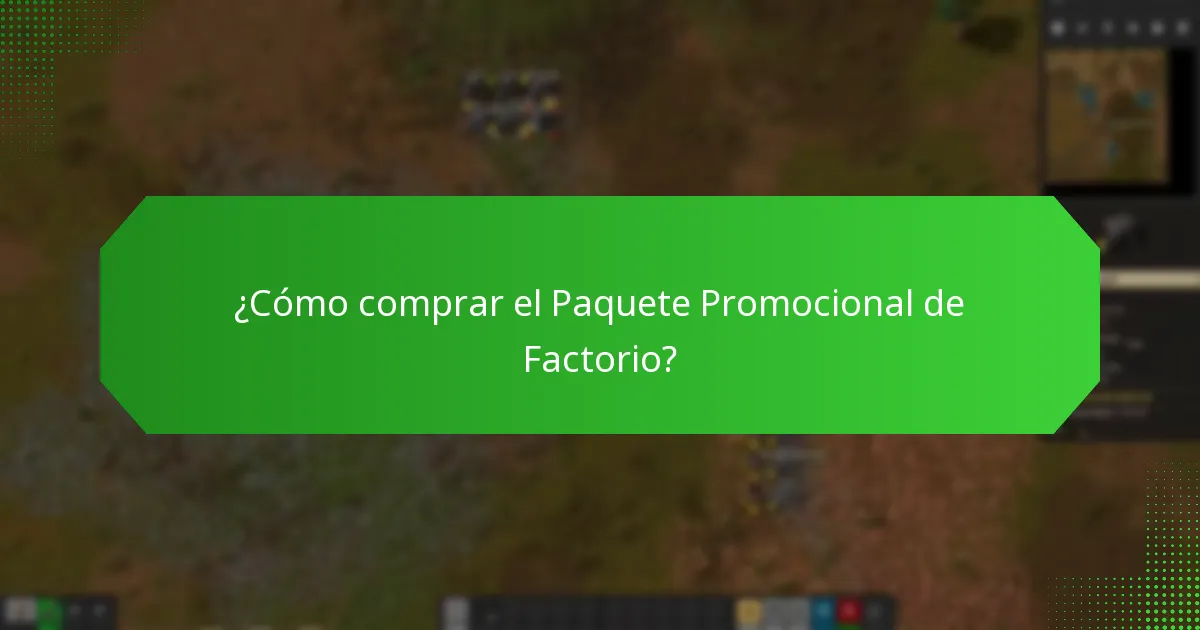 ¿Cuánto cuesta el Paquete Promocional de Factorio?