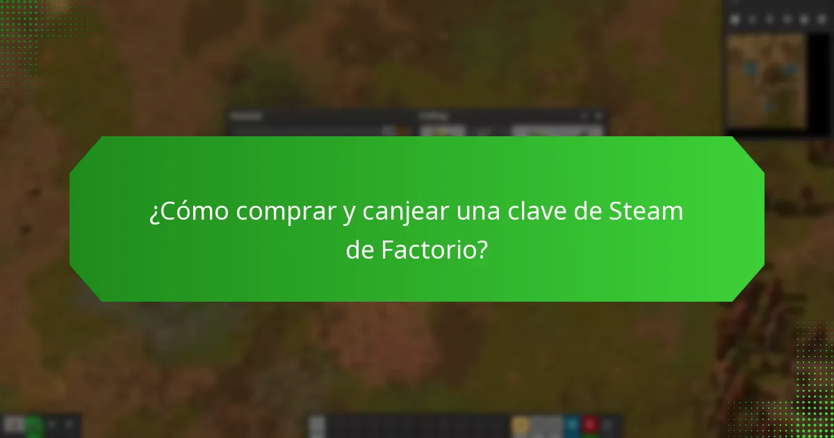 ¿Qué funciones de acceso anticipado se incluyen con la clave de Steam de Factorio?