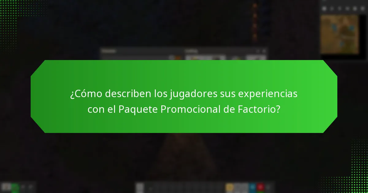 ¿Cuáles son las historias de éxito relacionadas con el Paquete Promocional de Factorio?