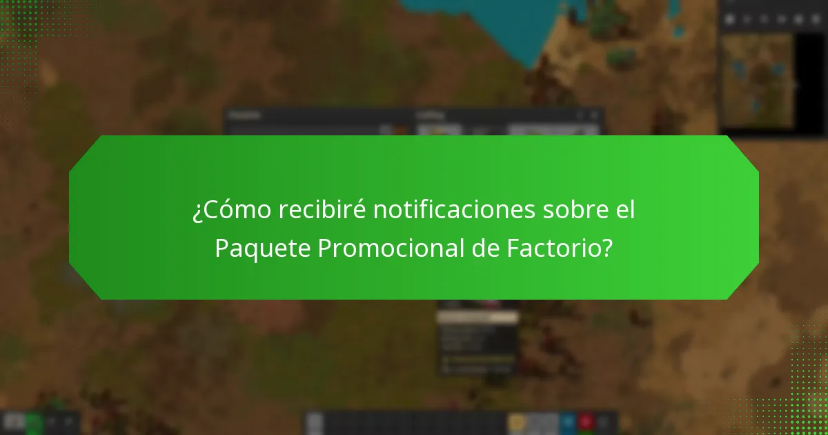 ¿Cuáles son las actualizaciones de estado actuales para el Paquete Promocional de Factorio?