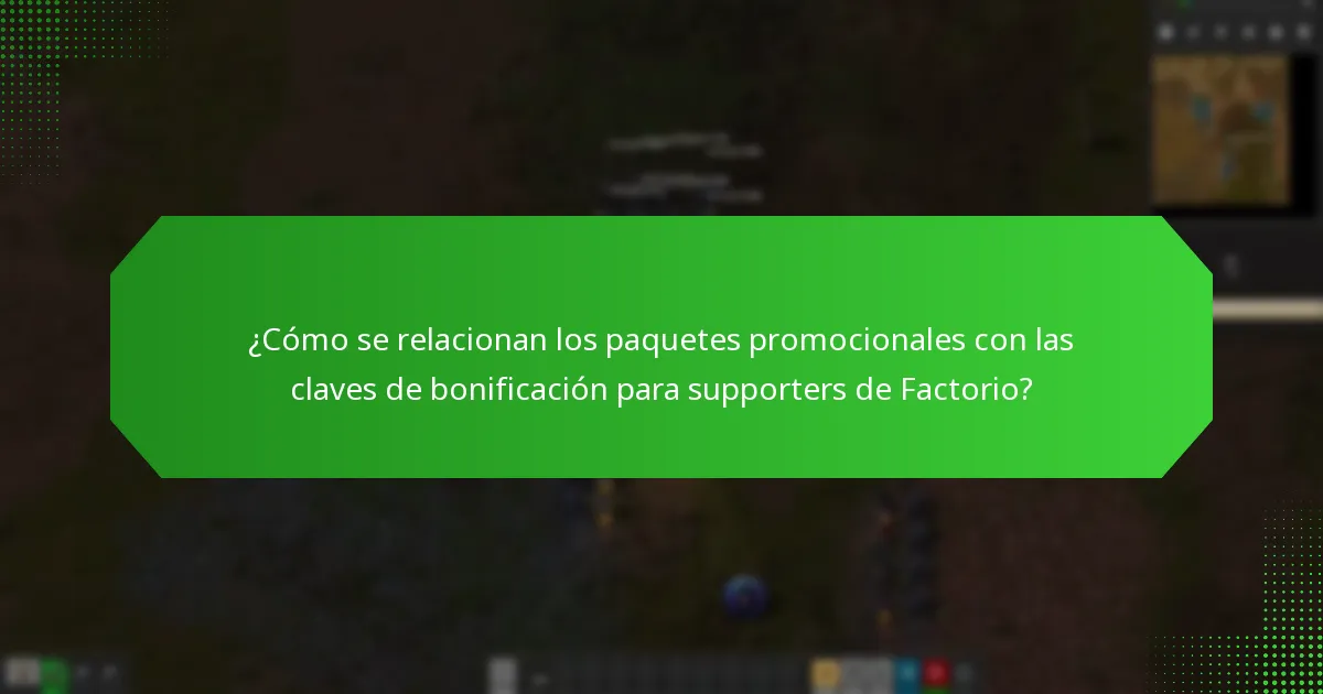 ¿Cuáles son los requisitos para usar las claves de bonificación para supporters de Factorio?