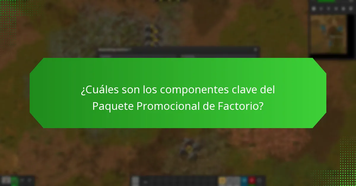 ¿Cuáles son los beneficios de comprar el Paquete Promocional de Factorio?