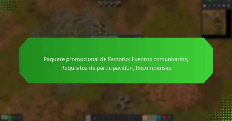 Paquete promocional de Factorio: Eventos comunitarios, Requisitos de participación, Recompensas